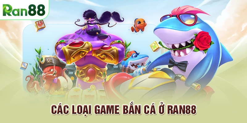 các loại game bắn cá