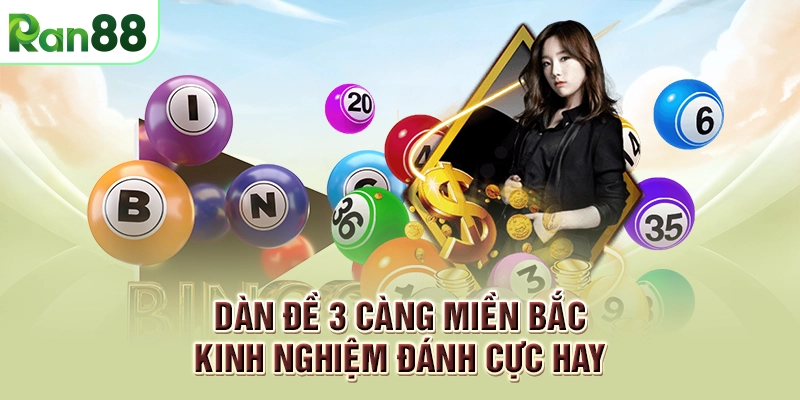 Dàn đề 3 càng miền Bắc - Kinh nghiệm đánh cực hay