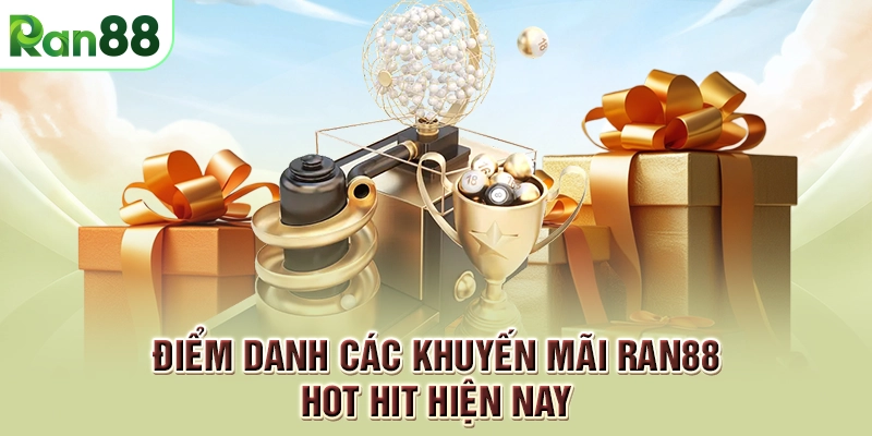 một số loại khuyến mãi tại ran88