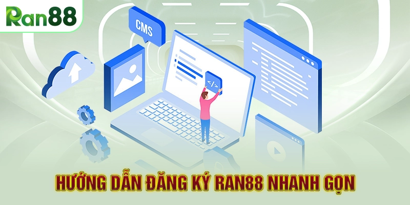 Đăng ký RAN88 1 Hướng dẫn đăng ký RAN88 nhanh gọn