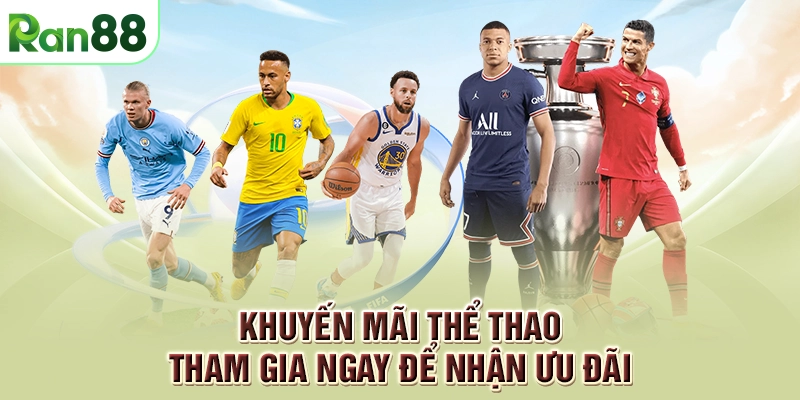 Khuyến mãi thể thao - Tham gia ngay để nhận ưu đãi