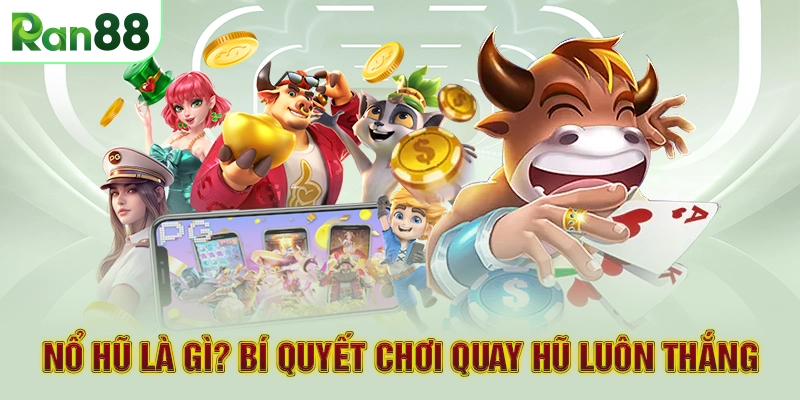 nổ hũ là gì