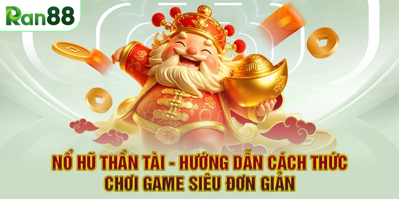 nổ hũ thần tài