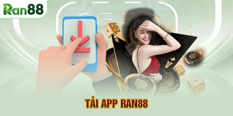 RAN88 30 Tải App RAN88