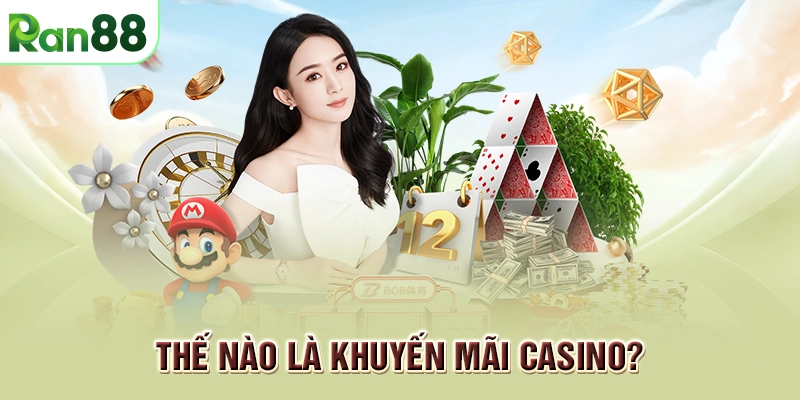 Thế nào là khuyến mãi casino?