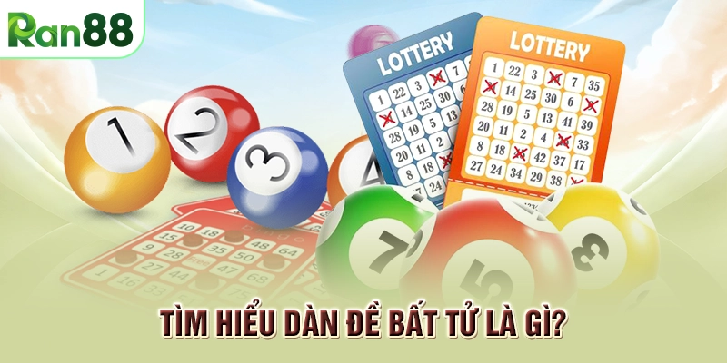 Tìm hiểu dàn đề bất tử là gì?